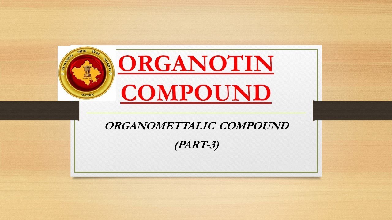 ORGANOTIN COMPOUND - ORGANOMETALLIC COMPOUND (PART-3)|ONLINE CHEMISTRY|