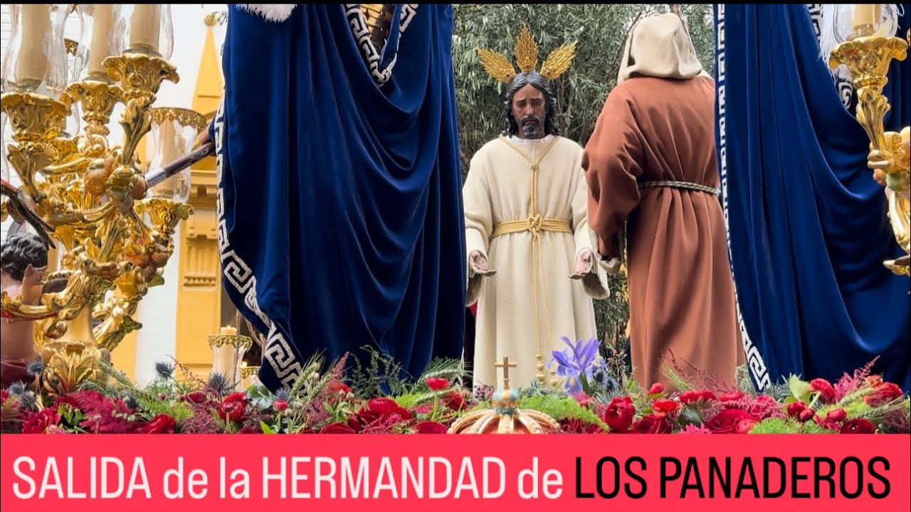 2025 SALIDA de la HERMANDAD de LOS PANADEROS #semanasantasevilla #semanasanta