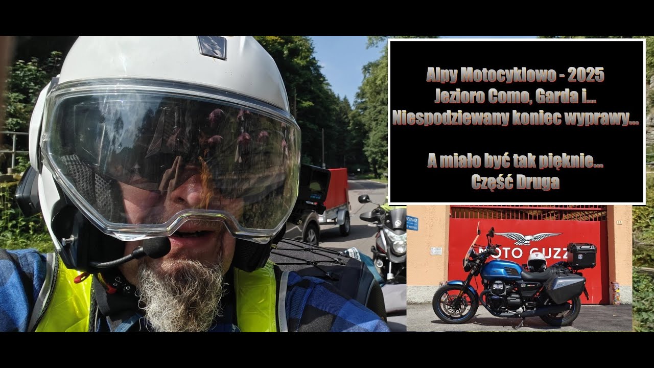 Alpy Motocyklowo 2025 - Jezioro Como, Garda i... Niespodziewany koniec wyprawy - Część Druga