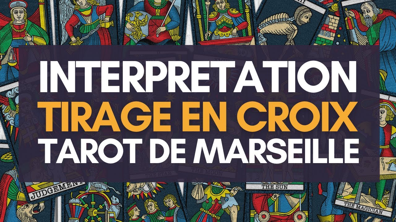 🔮 Interpr&eacute;tation du Tirage en Croix : Comprendre vos cartes du Tarot de Marseille ! 🎴