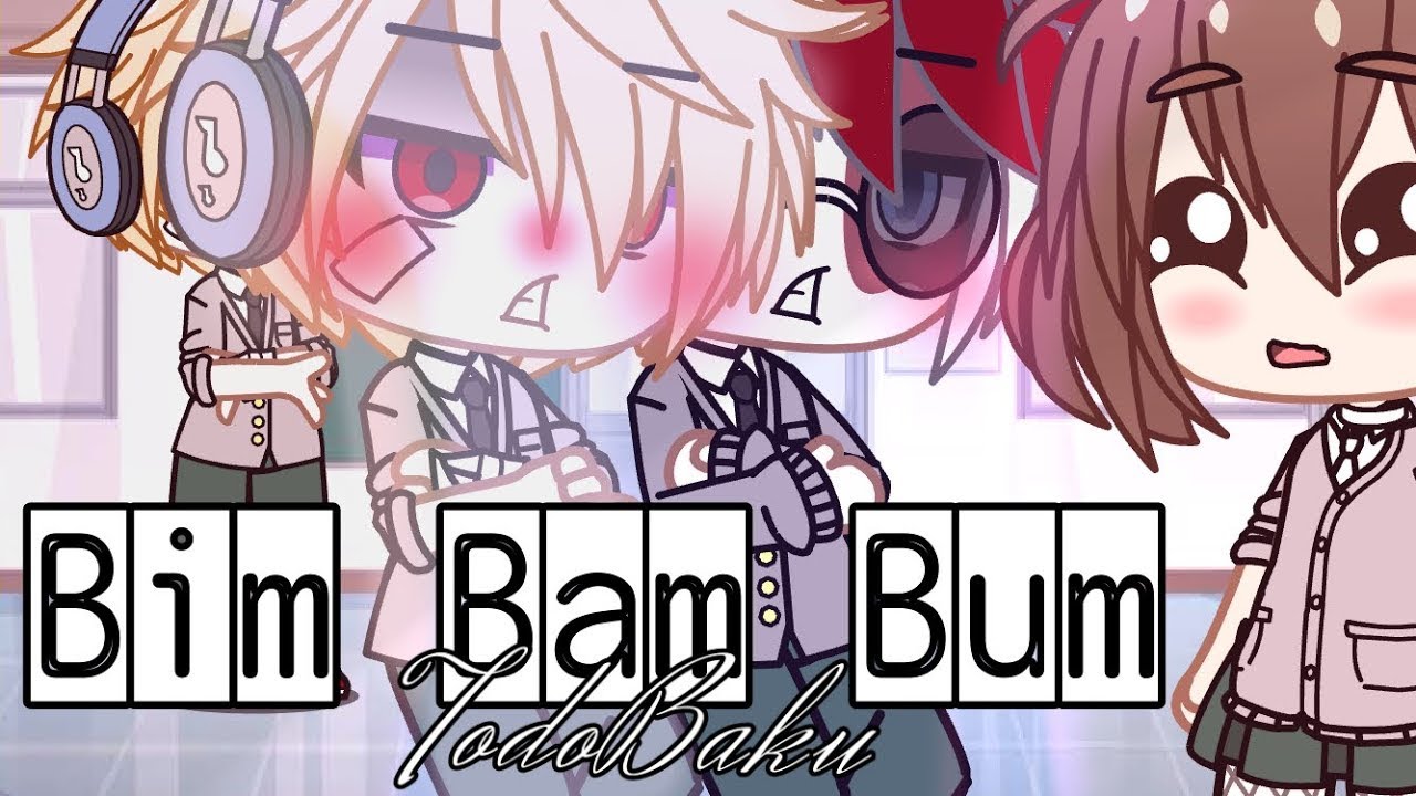 TOP 15 Bim,Bam,Bum meme Ep 2 ~ Gacha Life
