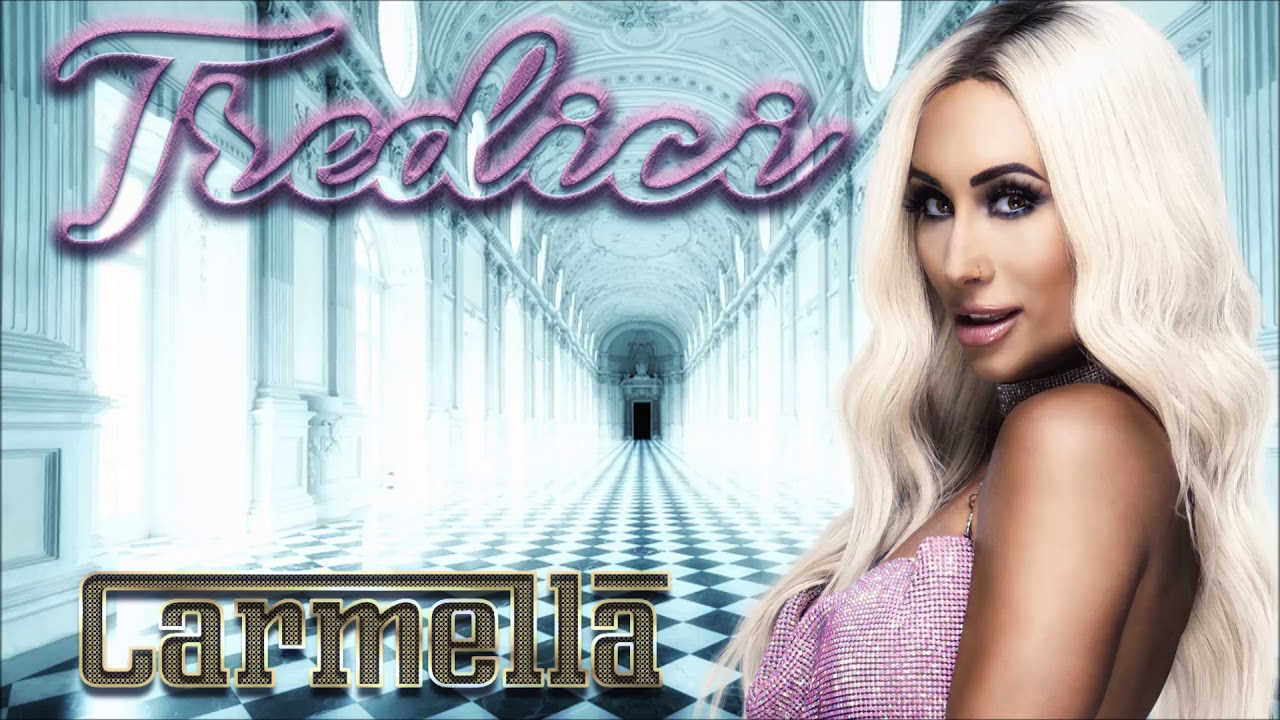 Carmella WWE Theme - Tredici