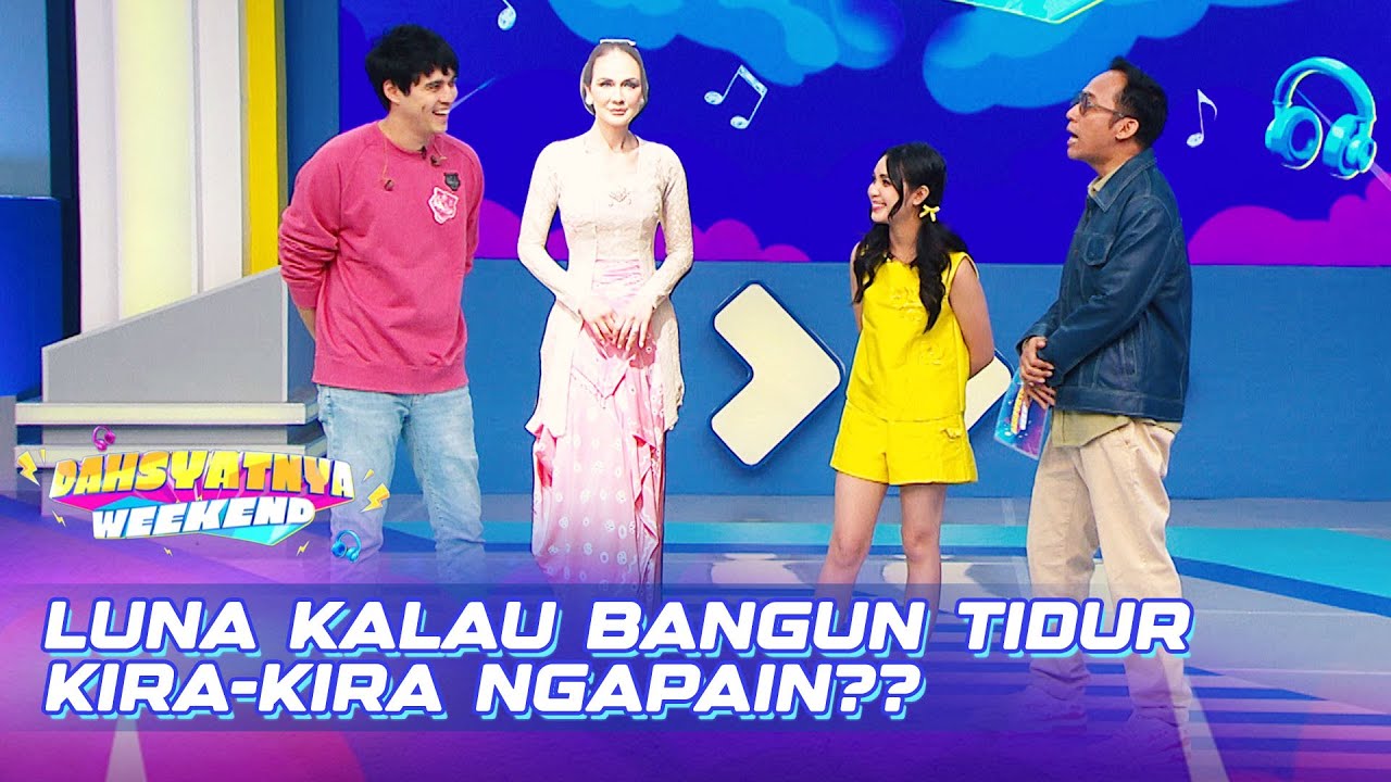 Maxime Ceritakan Luna Maya Saat Bangun Tidur | DAHSYATNYA WEEKEND
