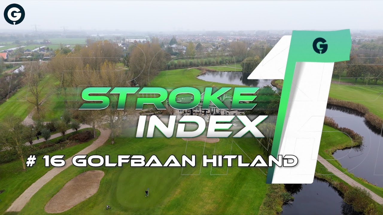 De moeilijkste holes | Stroke Index 1: Golfbaan Hitland #16