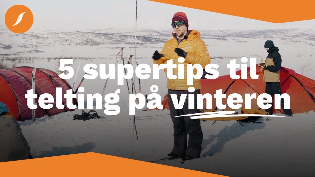 5 supertips til telting p&aring; vinteren | Fjellsport.no