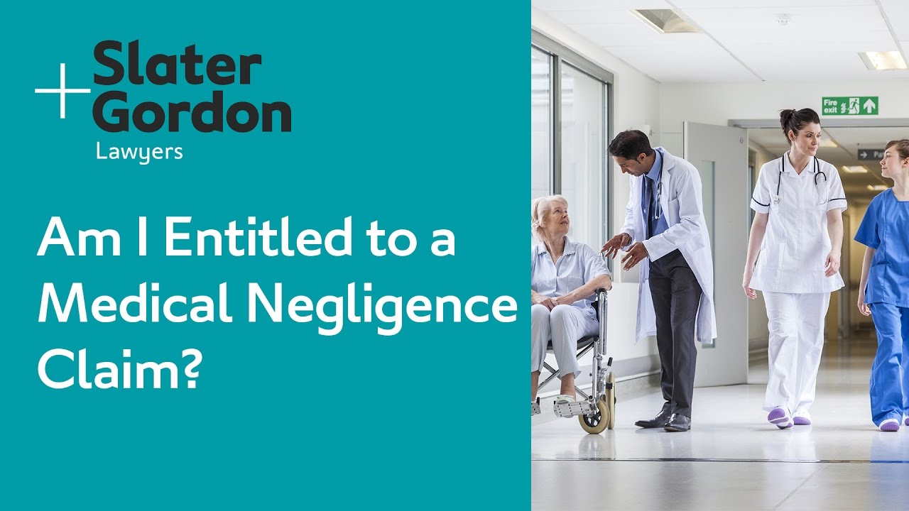 Am I Entitled to a Medical Negligence Claim?