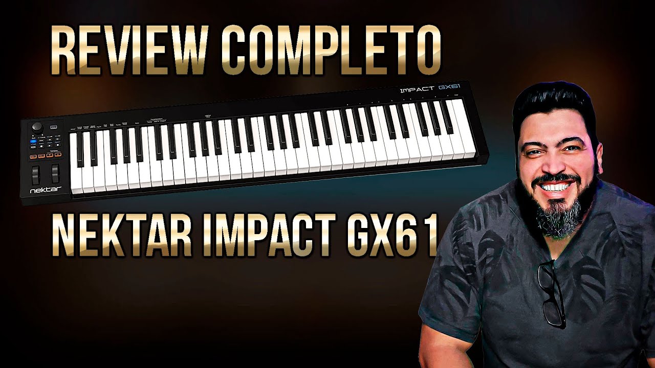 Review do controlador midi Nektar Impact GX 61