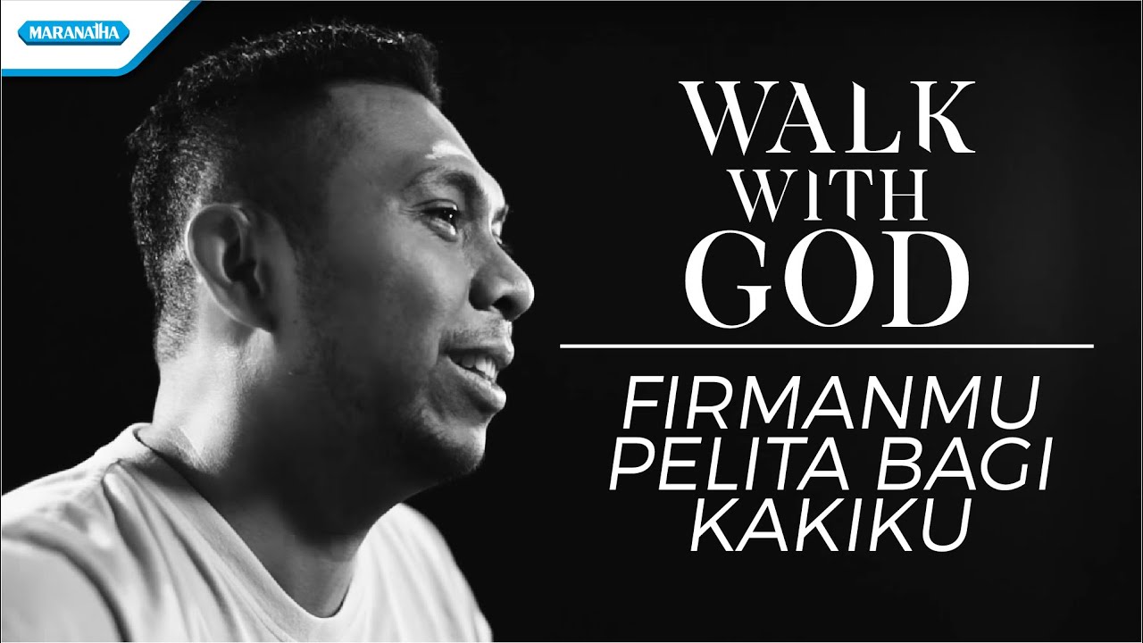 Walk With God - FirmanMu Pelita Bagi Kakiku – Victor Retraubun (Video)