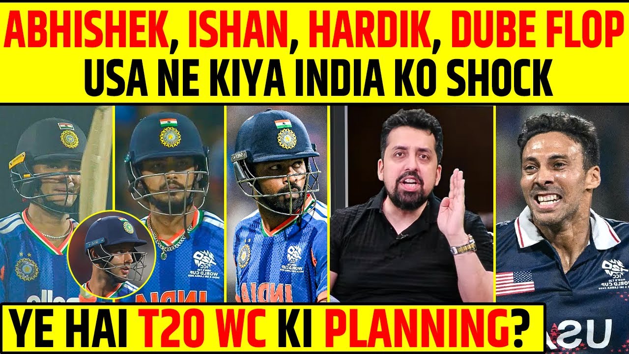 ABHISHEK, ISHAN, HARDIK, DUBE FLOP | USA NE KIYA INDIA KO SHOCK | YE HAI T20 WC KI PLANNING? #t20wc