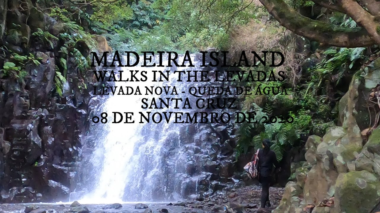Levada Nova, Santa Cruz, MADEIRA ISLAND, walks in the levadas,  08/11/2020