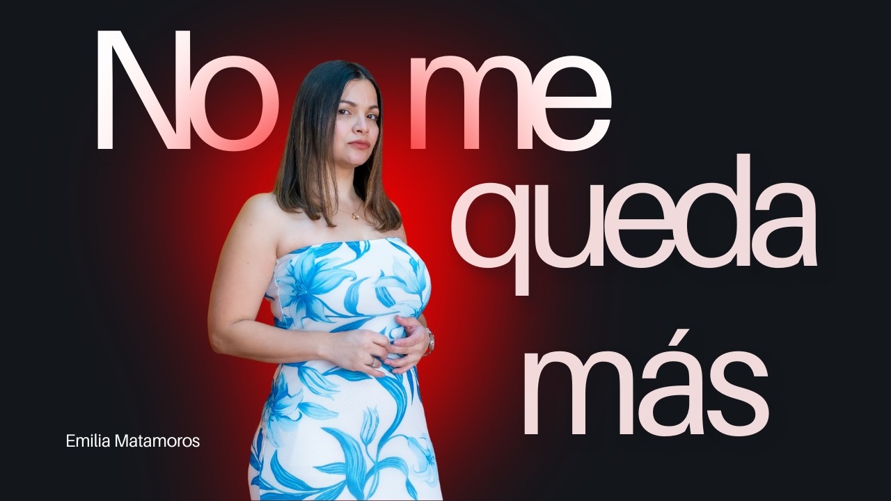 Emilia Matamoros - No Me Queda Más