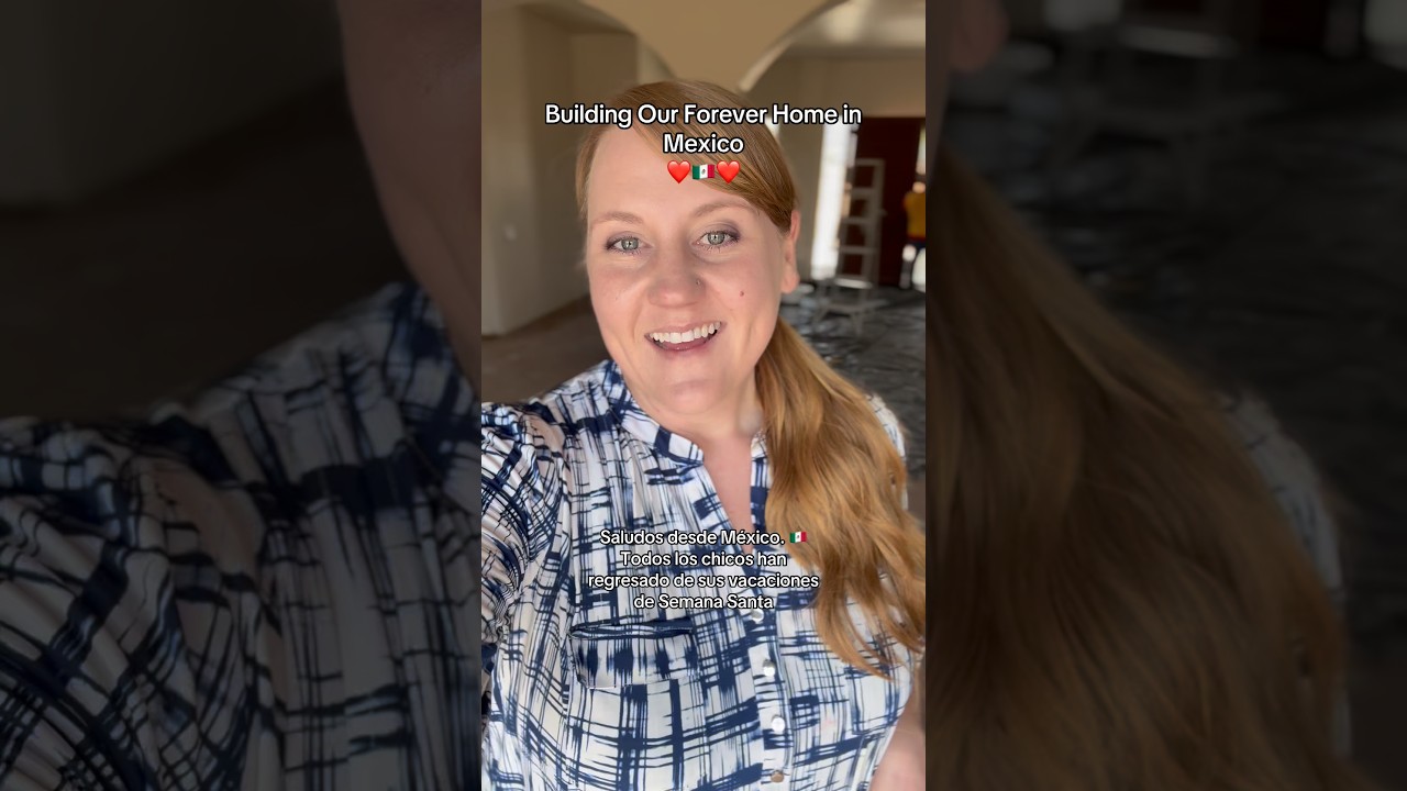 Building Our Forever Home in Mexico ❤️🇲🇽❤️ #shorts