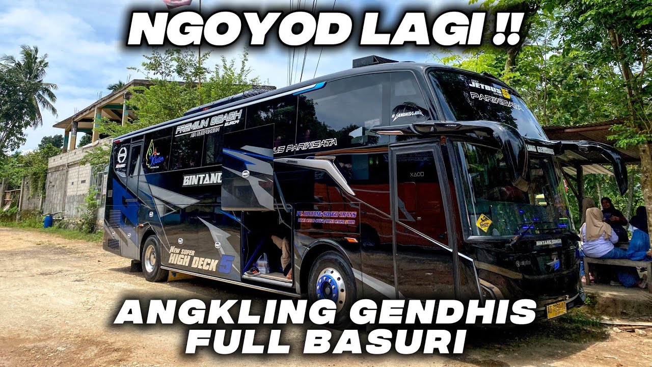 NGOYOD LAGI !! ANGKLING GENDHIS BINTANG 9 MEMBASURI