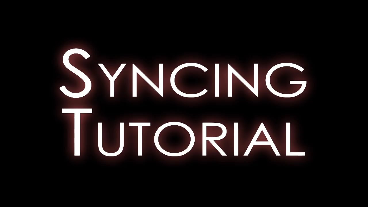Tutorial #4 | Syncing Your Clips