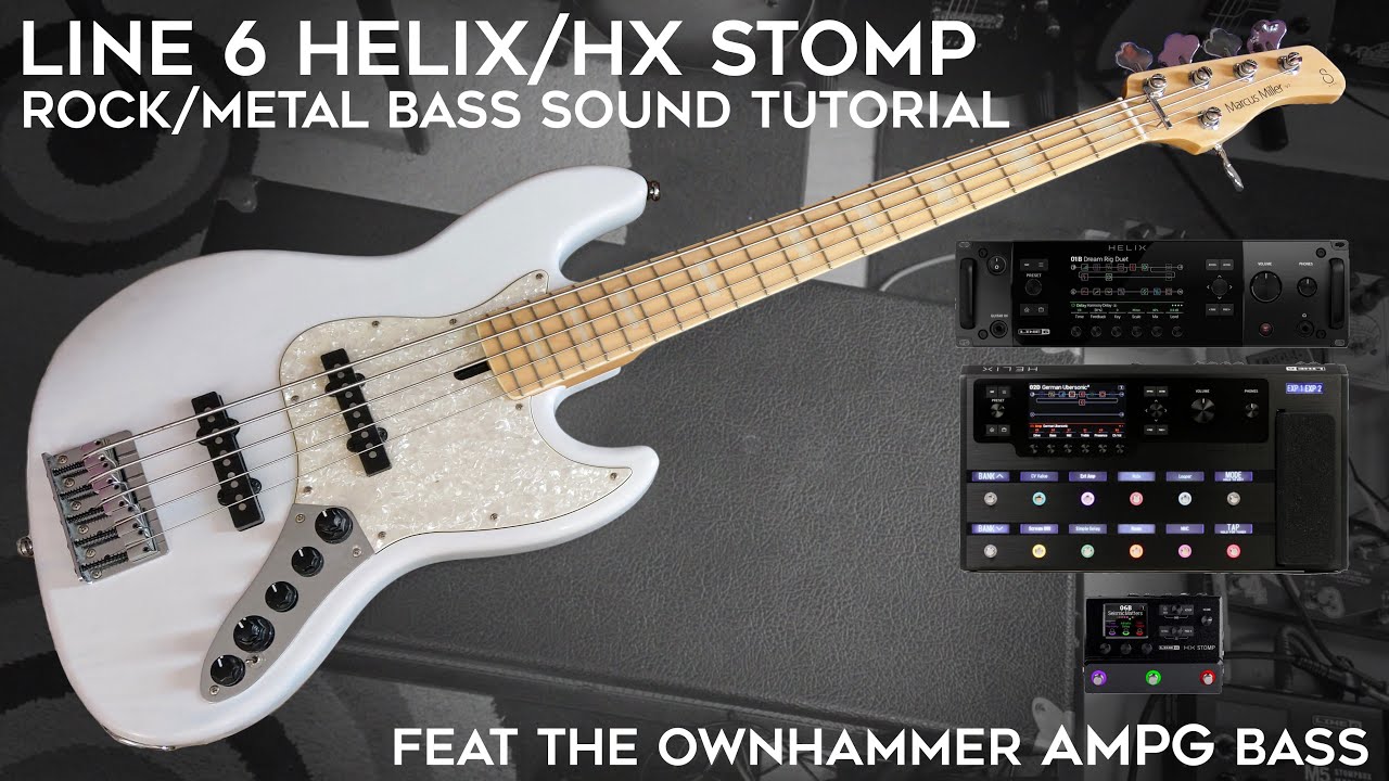 Line 6 Helix/HX Stomp rock & metal bass sound tutorial! (feat. OH AMPG)