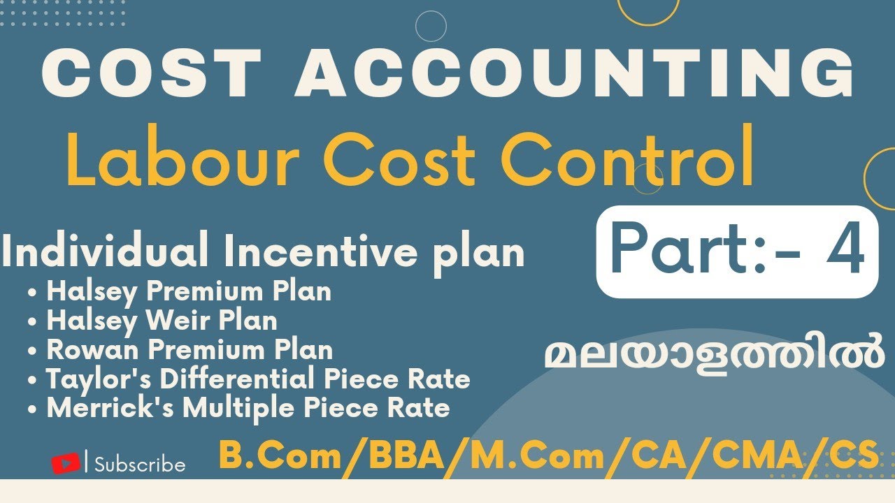 Cost Accounting| Labour Cost Control| Incentives Plan| Part 4|Malayalam