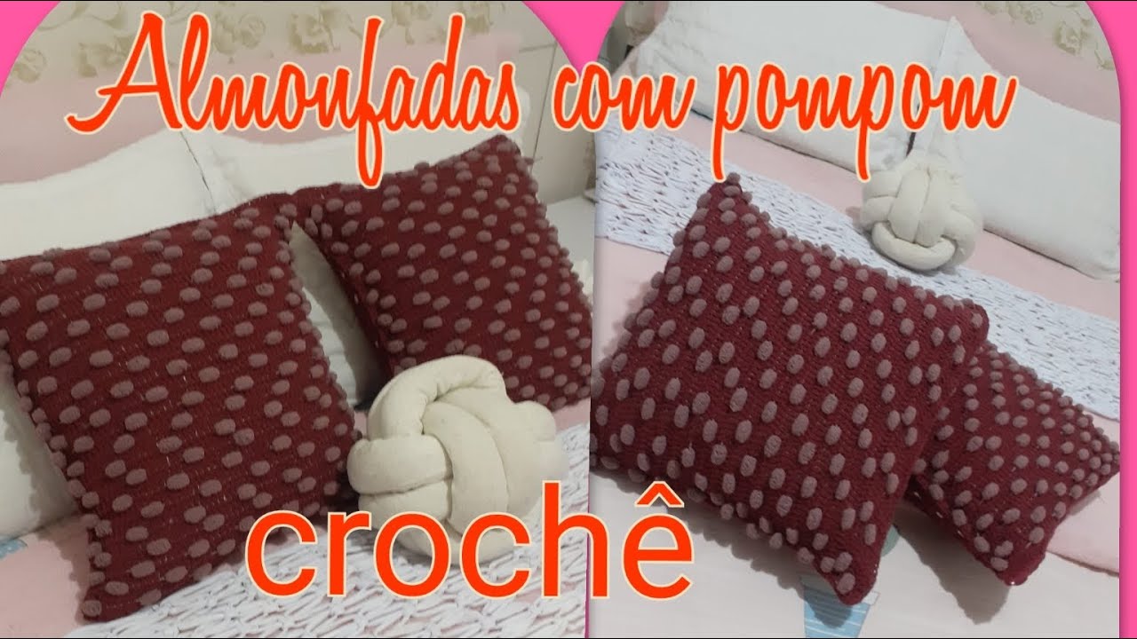 Almonfada em crochê com fio pompom