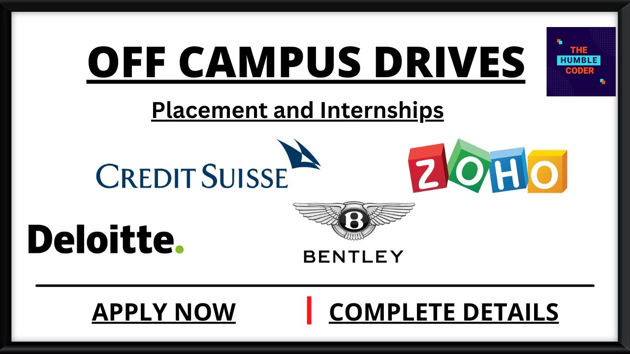 OFF Campus SDE Internships & Placements |2022 | 2023 |2024 |2021 | 2020 | Deloitte,Zoho,Bentley,CS