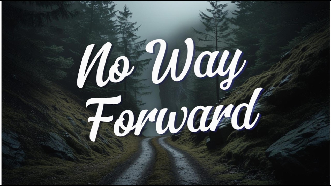 No Way Forward