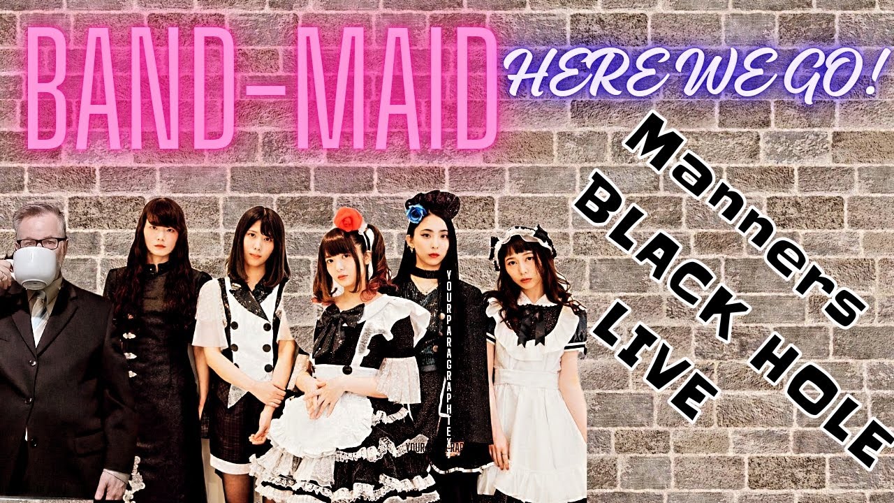 BAND-MAID / Manners, BLACK HOLE (Official Live Video). Old man with coffee ☕ reaction. HERE WE GO!