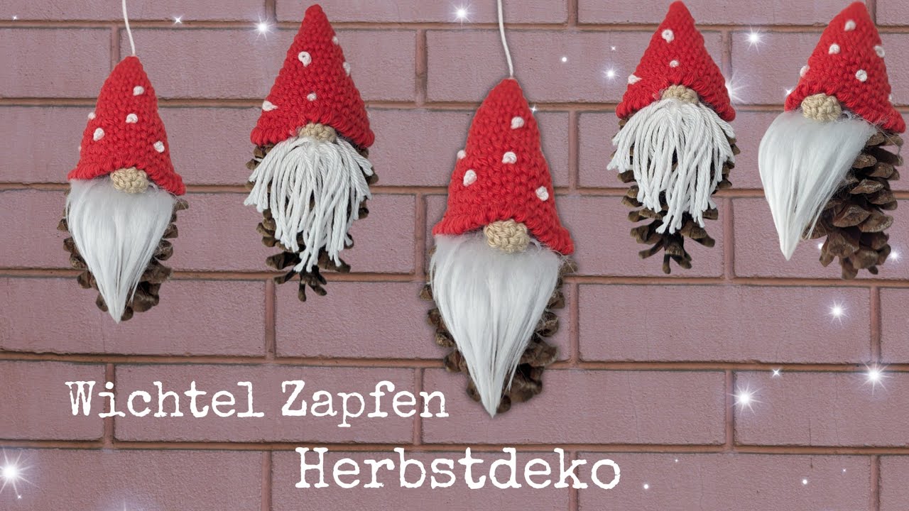 Wichtel Zapfen 🍂 Herbstdeko häkeln💕