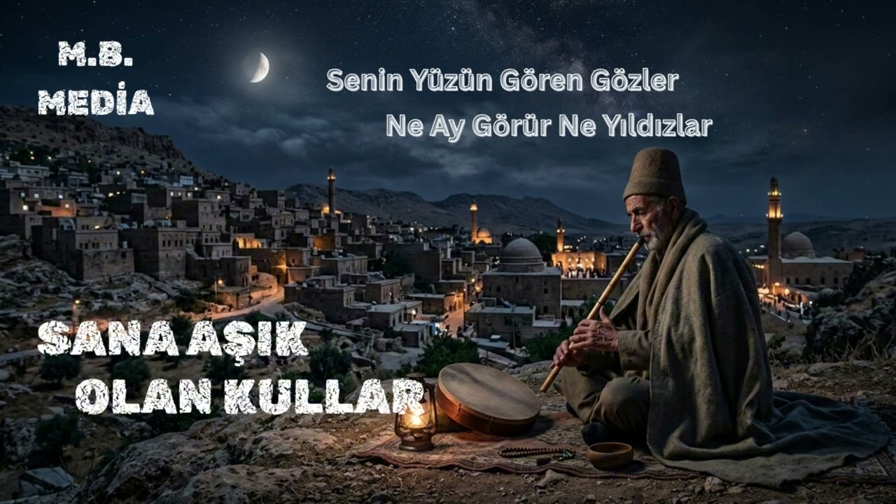 Sana Âşık Olan Kullar, Gece Gündüz Durmaz Ağlar | Senin Âşkın Bütün Derde Devadır