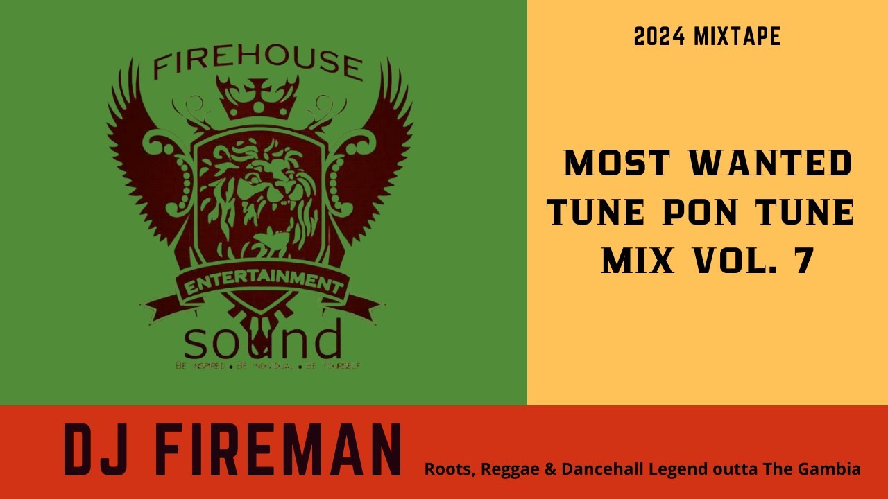 MOST WANTED TUNE PON TUNE MIX VOL. 7 ~ DJ FIREMAN
