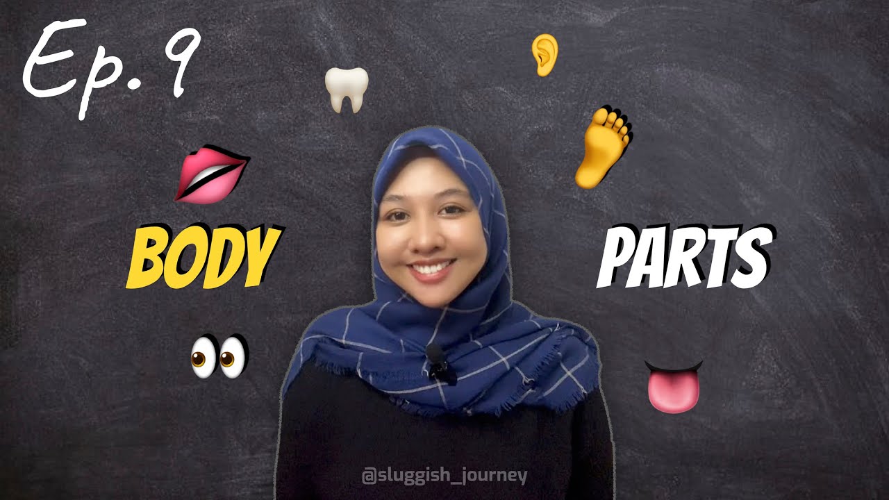 Bagian-bagian tubuh dalam B.Inggris | Tc Idaa | Ep.9
