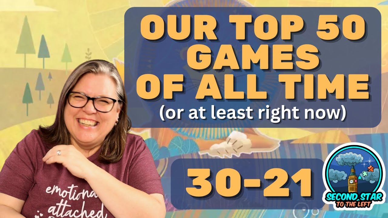 Ep 152 - Our Top 50 Games of All Time or at Least Right Now: 30 21