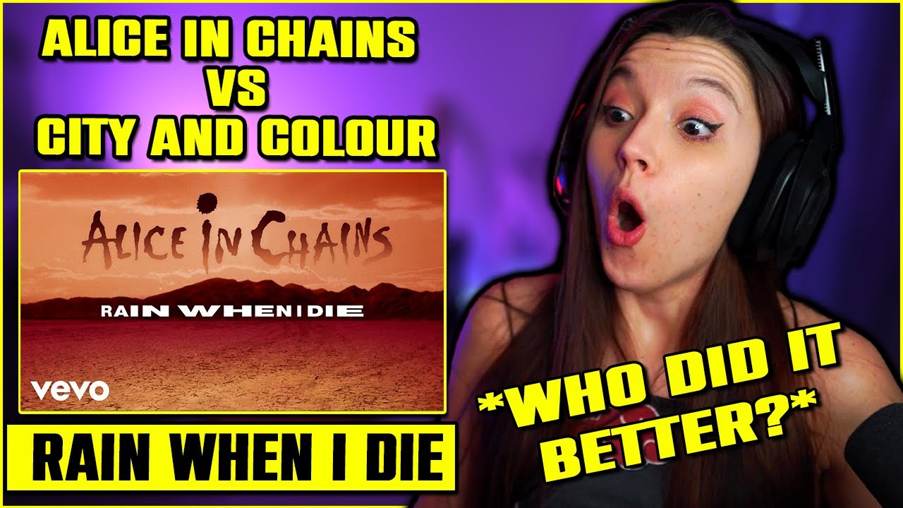 First Time Reaction to Alice In Chains - Rain When I Die | City and Colour Cover