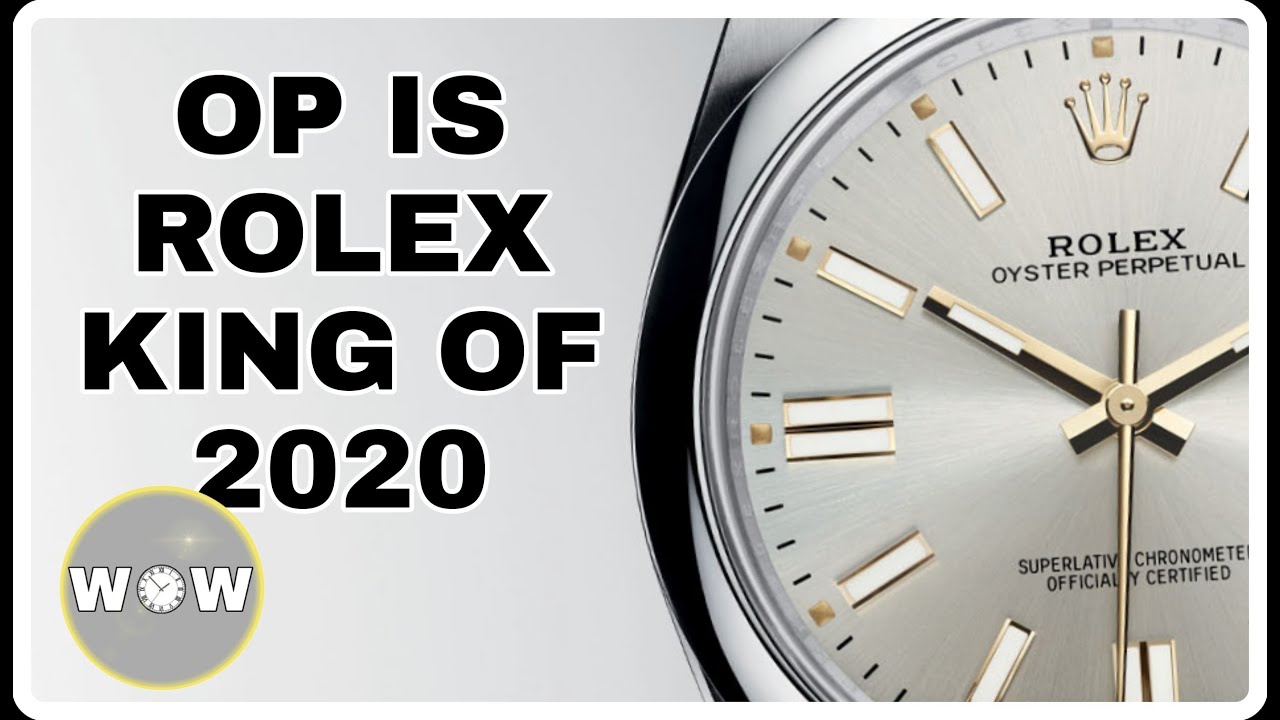 Rolex 2020 Release Oyster Perpetual | Rolex Oyster Perpetual 2020 | OP is Rolex King of 2020