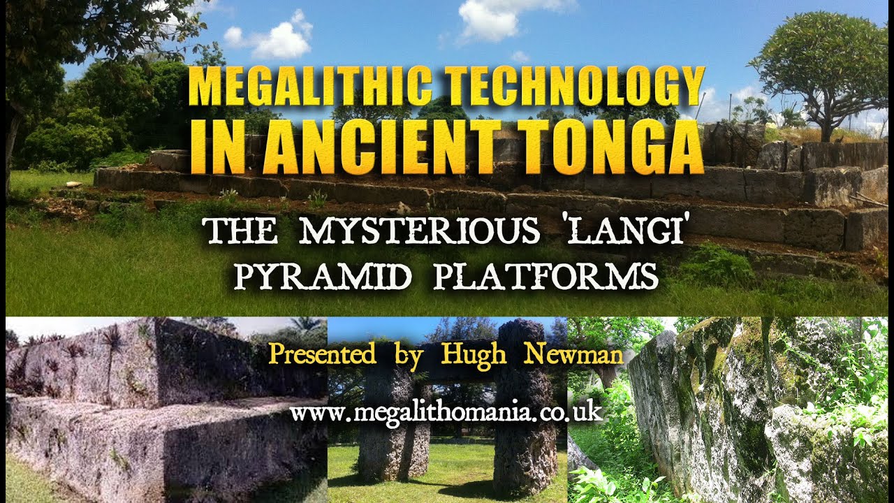 Megalithic Technology in Ancient Tonga: The Mysterious 'Langi' Pyramid Platforms