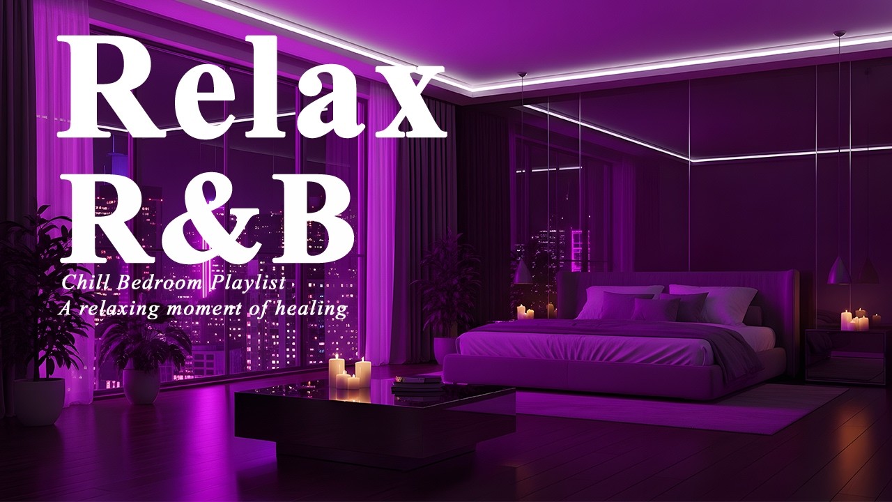 【𝐏𝐥𝐚𝐲𝐥𝐢𝐬𝐭】R&B Late Night Vibes Vol 3🌙, Bedroom Chill Relax Music, Deep Soul Cozy Slowtemp C