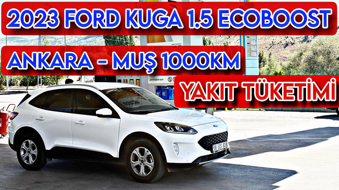 FORD KUGA 2023 1.5 ECOBOOST UZUN YOL YAKIT TÜKETİMİ