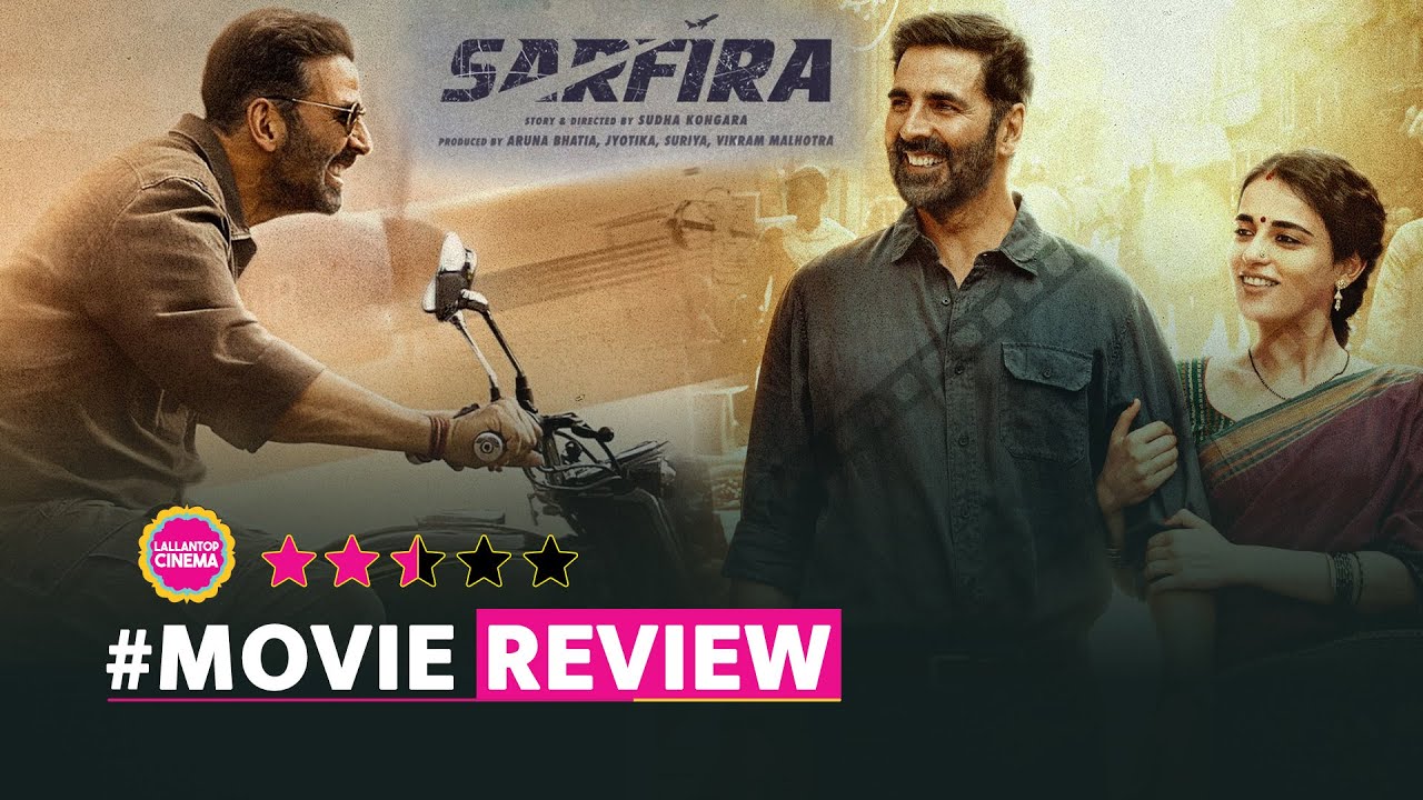 Sarfira Movie Review in Hindi | Akshay Kumar | Radhikka Madan | Paresh Rawal | Sudha Kongara