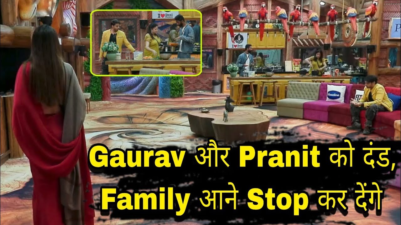 Bigg Boss 19 Gaurav khanna और Pranit को लगी डांट, Family आने Cancel डरी Farhana bhatt