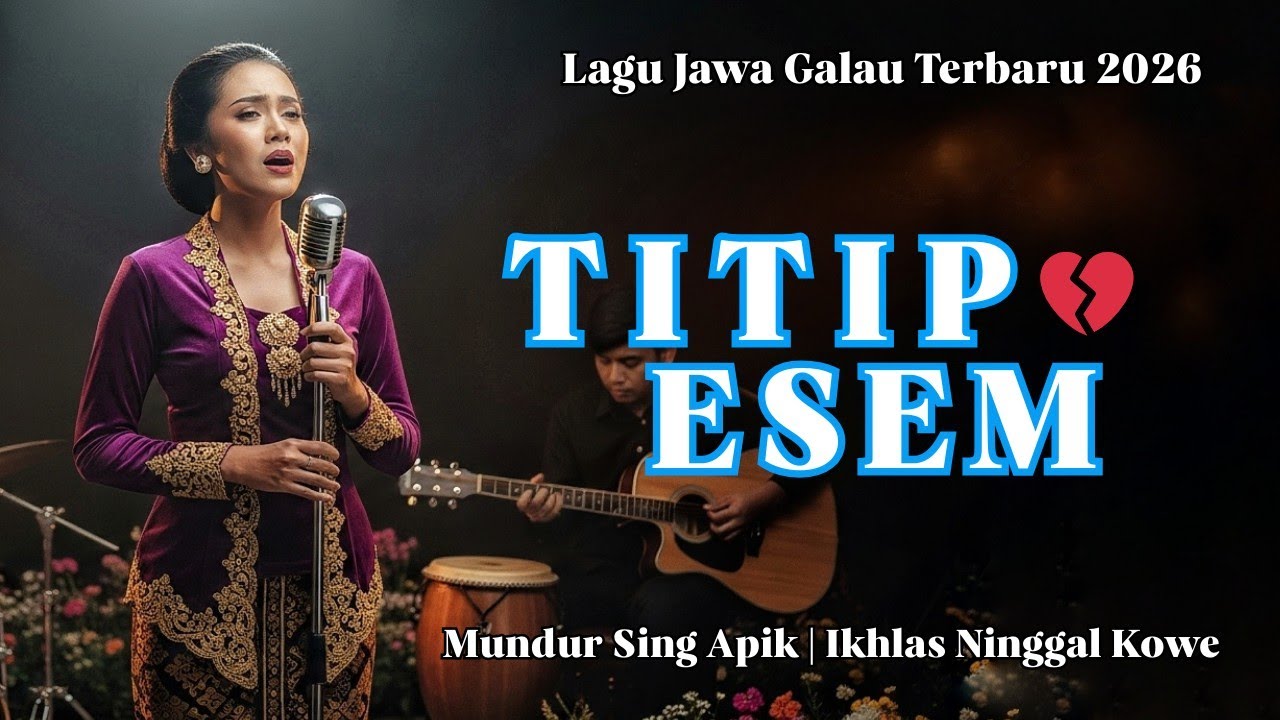 TITIP ESEM ‼️ LAGU JAWA TENTANG IKHLAS NINGGAL CINTA | LUKA TAK BERDARAH