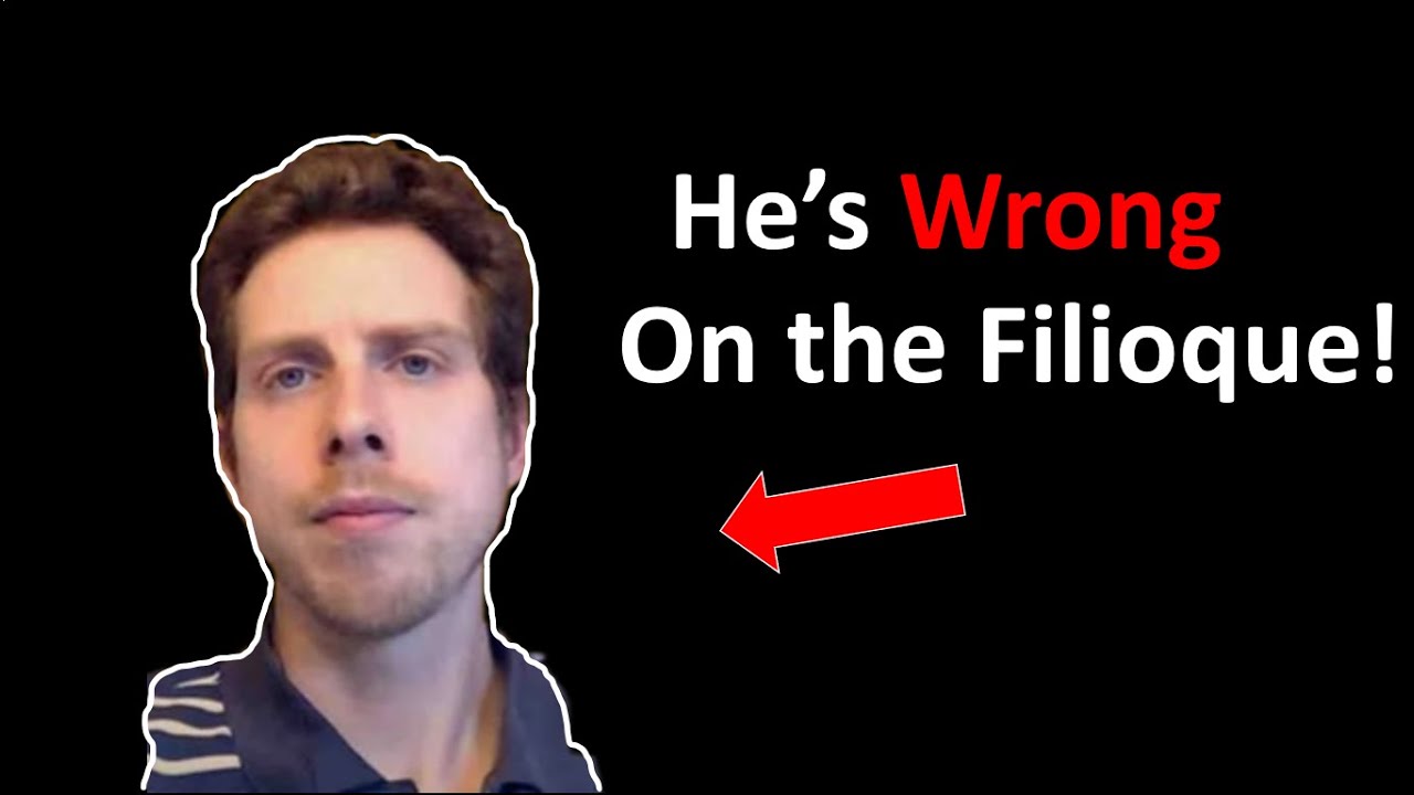 Craig Truglia is WRONG on the Filioque