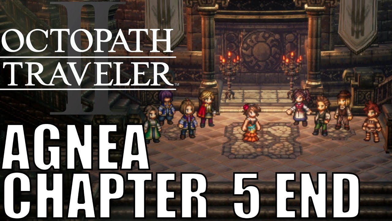 Octopath Traveler 2 - Agnea the Dancer Chapter 5 & Ending