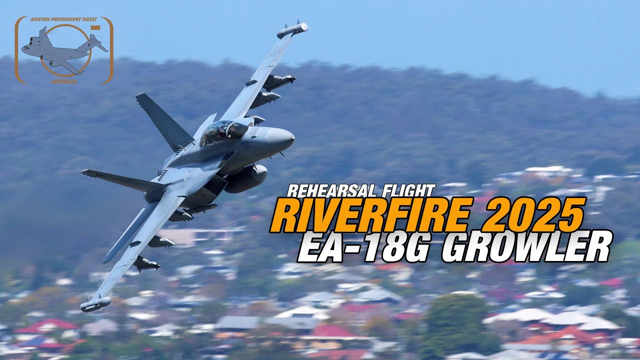 Brisbane Riverfire - RAAF EA-18G Growler Practice Day 2025