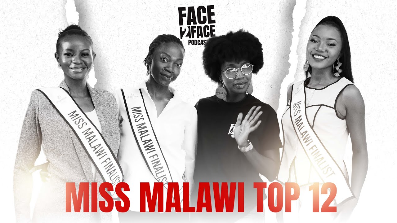 Is Miss Malawi Still Relevant? 3 Finalists Reveal the Truth | Ep 019 | Face2Face Podcast