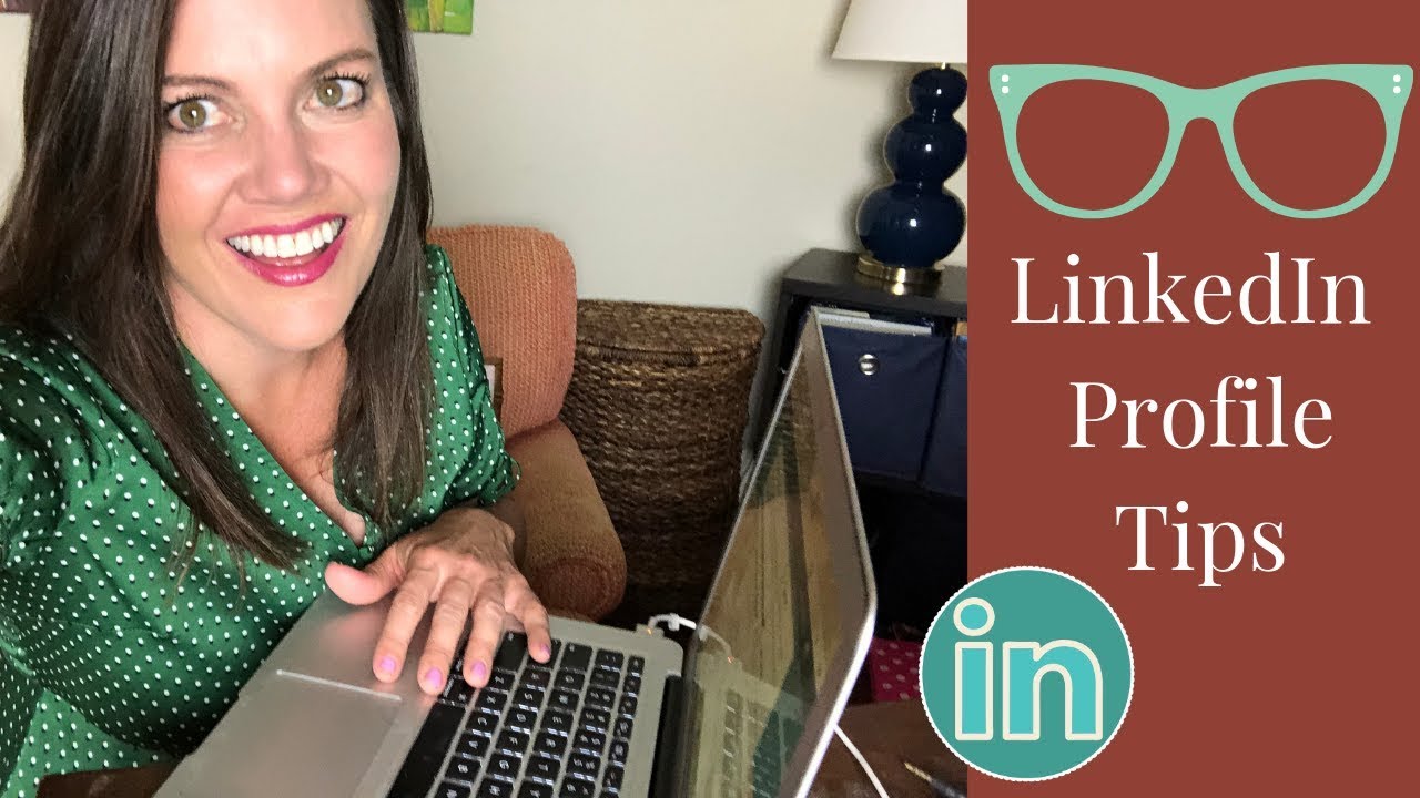LinkedIn Profile Tips 2019 (How to optimize your LinkedIn profile)
