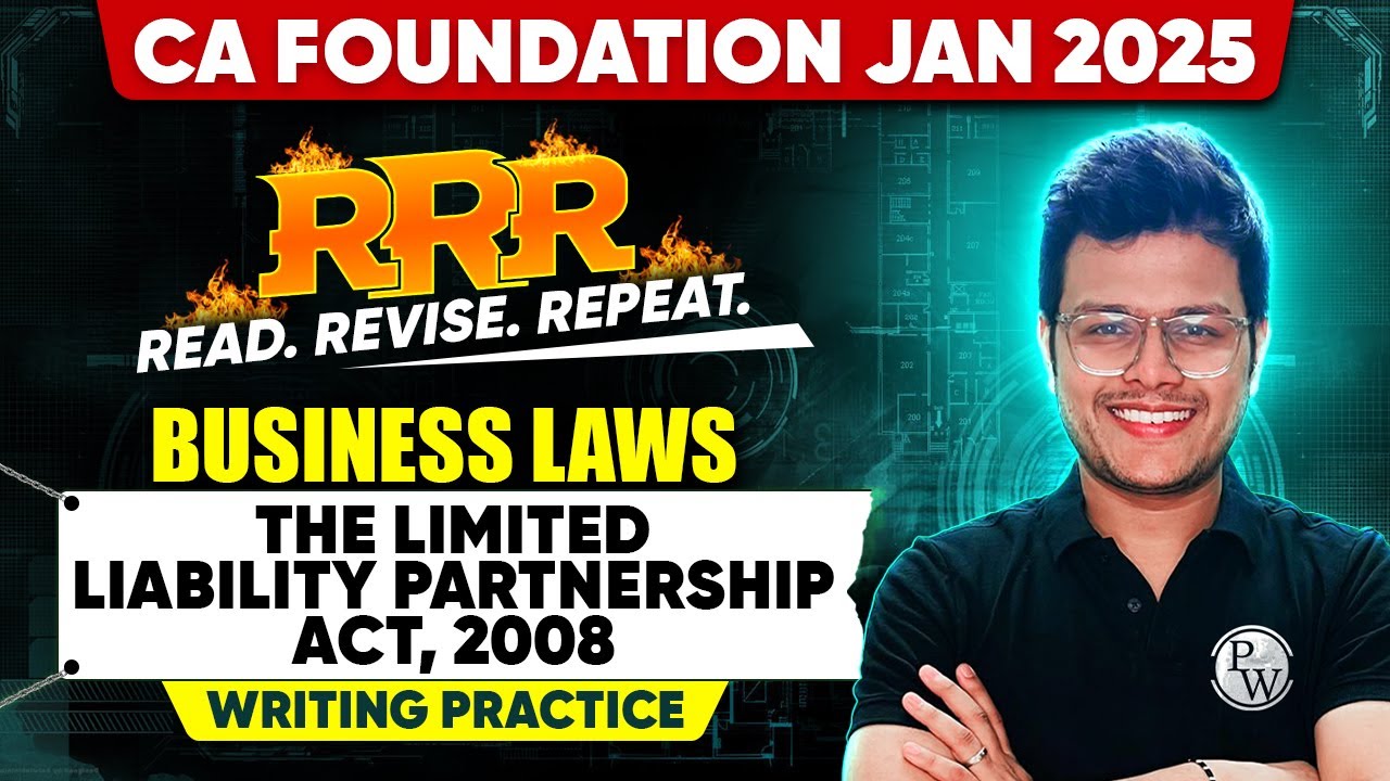 CA Foundation Business Laws: The Limited Liability Partnership Act, 2008 Writing Practice|RRR Series