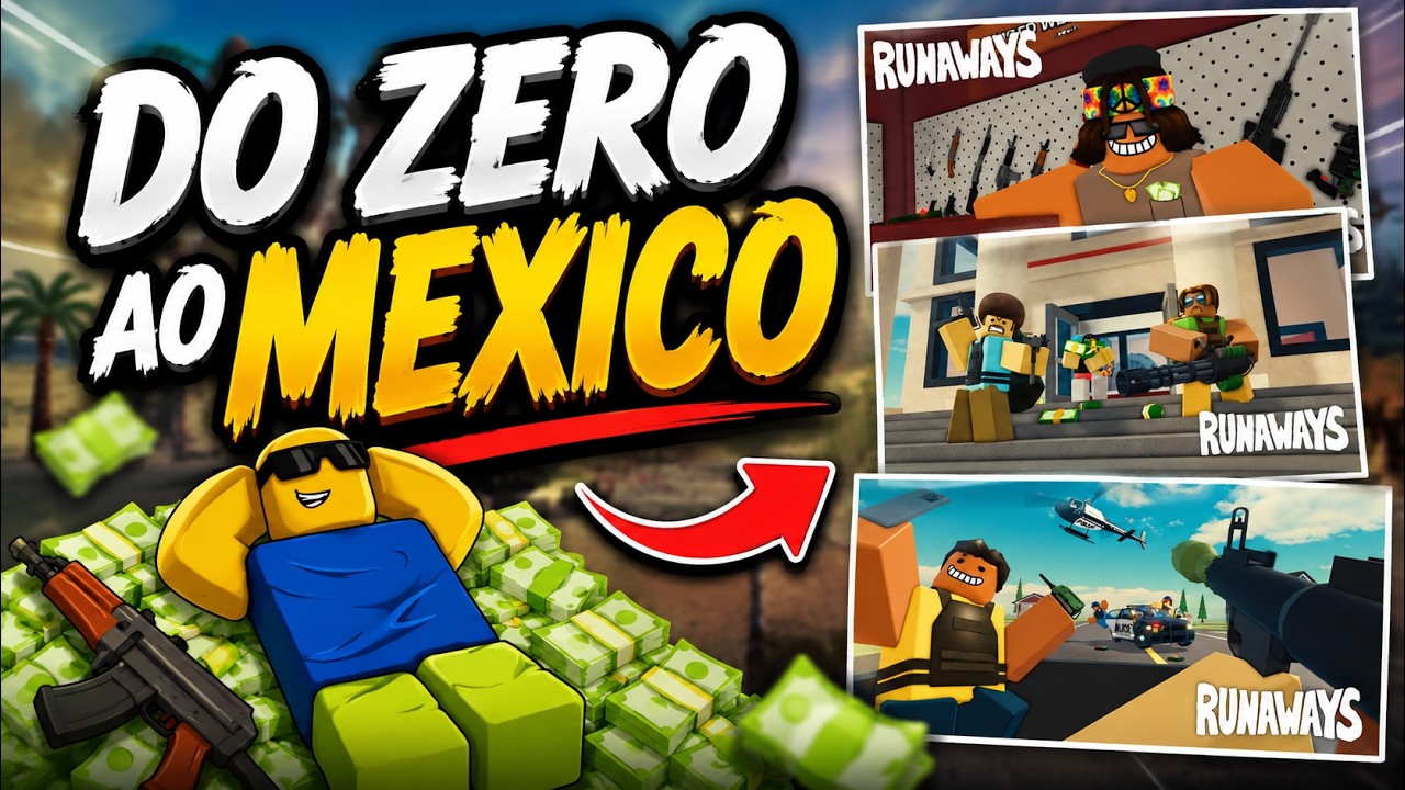 RUNAWAYS ROBLOX: COMO ESCAPAR AT&Eacute; O M&Eacute;XICO! GUIA COMPLETO PARA INICIANTES