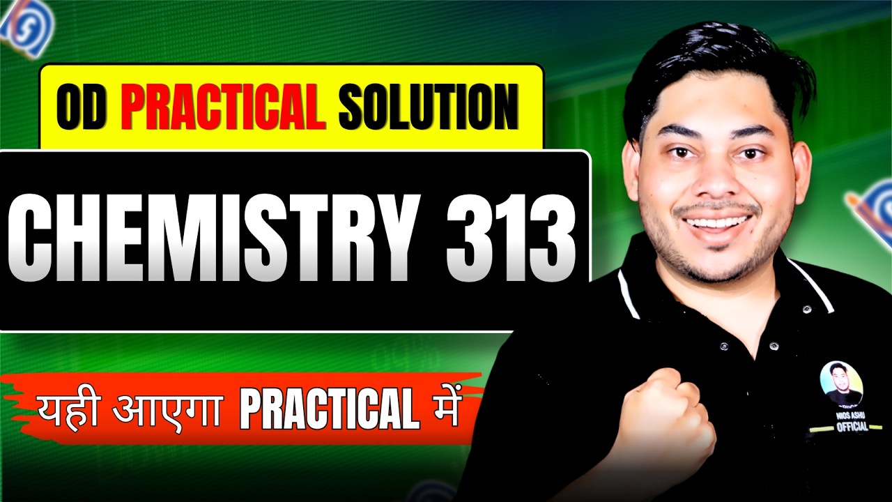NIOS Chemistry 313 Practical Solution 2026 ⚗️ English Medium | Viva + File #nios2026 #ni