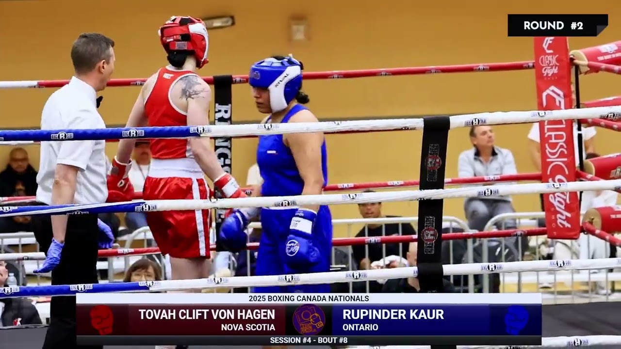 Tovah Clift Von Hagen vs Rupinder Kaur - 2025 Boxing Canada Nationals - Session 4