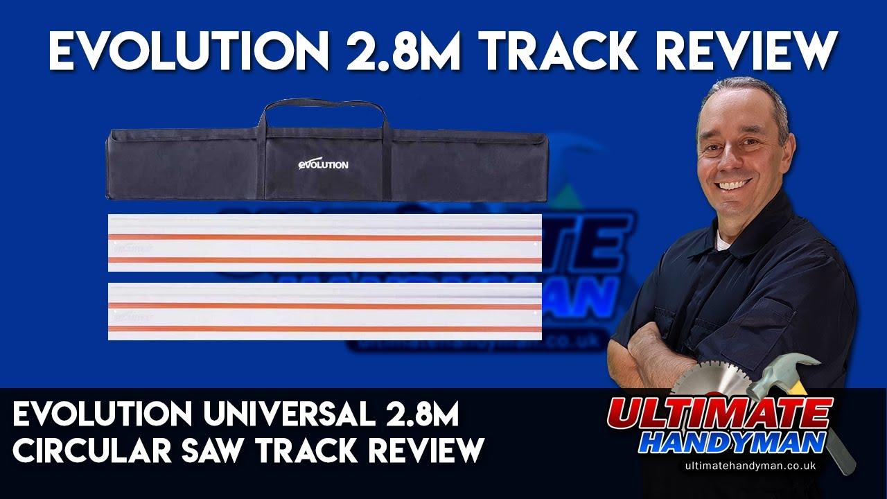 Evolution Universal 2.8m Circular Saw Track review