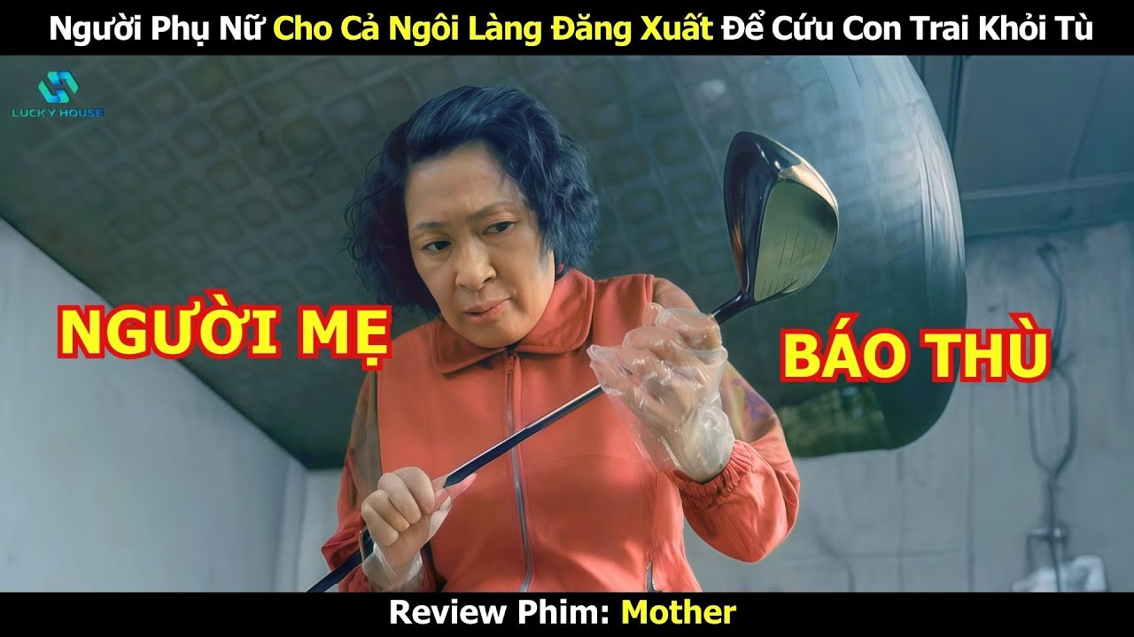 Người Phụ Nữ Cho Cả Ngôi Làng Đăng Xuất Chỉ Để Cứu Con Trai Khỏi Tù - Review Phim Hàn
