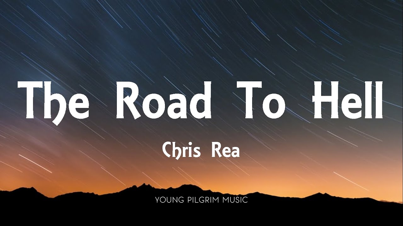 Chris Rea - The Road To Hell (Part 2) [Lyrics]