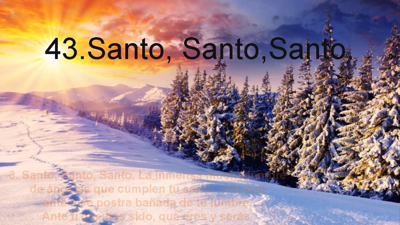 Himno Presbiteriano 43:  ¡Santo, Santo, Santo!